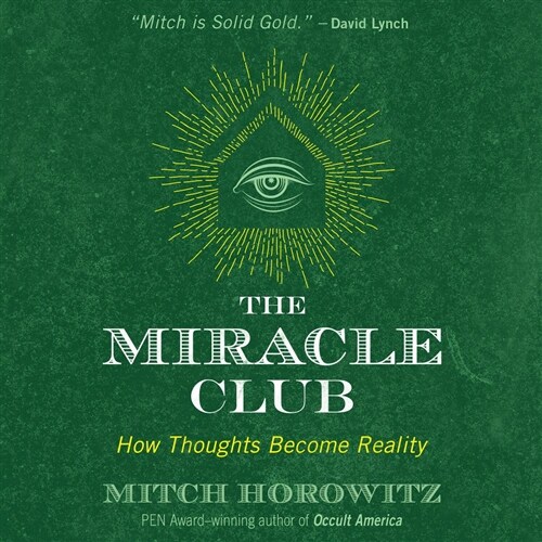 The Miracle Club: How Thoughts Become Reality (Audio CD)