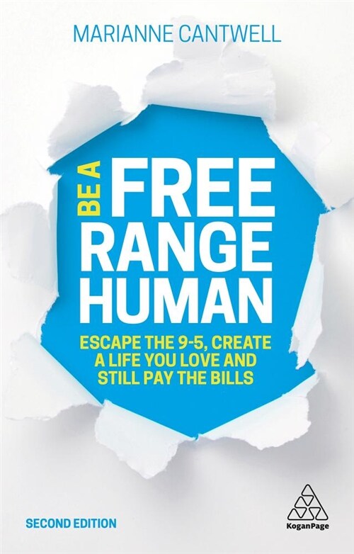 [중고] Be A Free Range Human : Escape the 9-5, Create a Life You Love and Still Pay the Bills (Paperback, 2 Revised edition)