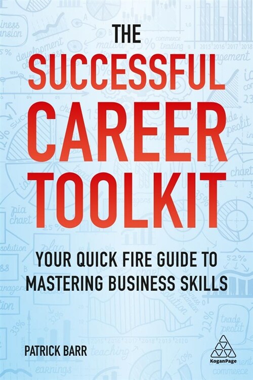 The Successful Career Toolkit: Your Quick Fire Guide to Mastering Business Skills (Hardcover)