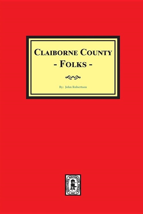 Claiborne County Folks (Paperback)