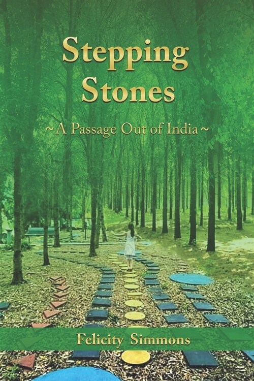 Stepping Stones - A Passage Out of India (Paperback)