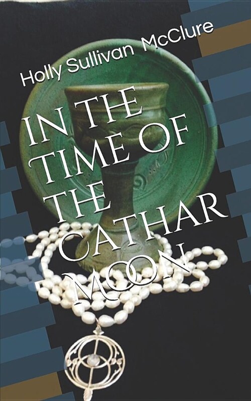 In the Time of the Cathar Moon (Paperback)