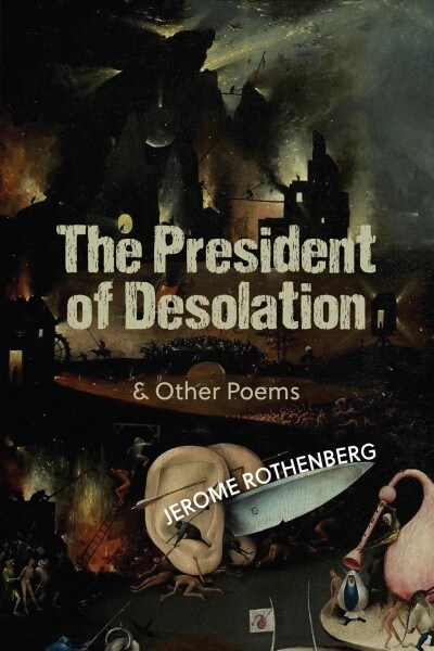 The President of Desolation & Other Poems (Paperback)