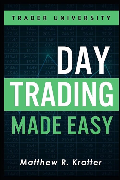 Day Trading Made Easy: A Simple Strategy for Day Trading Stocks (Paperback)