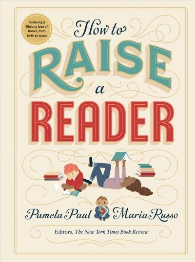 How to Raise a Reader (Hardcover)