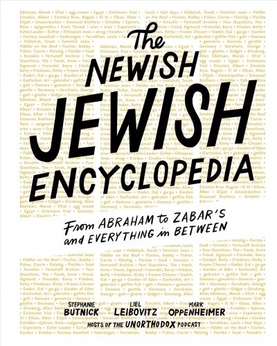 The Newish Jewish Encyclopedia: From Abraham to Zabars and Everything in Between (Hardcover)