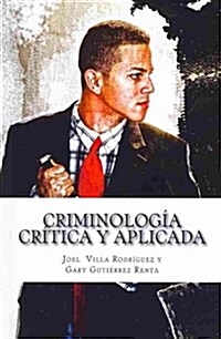 Criminologia Critica Y Aplicada (Paperback)