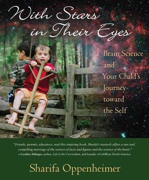 With Stars in Their Eyes: Brain Science and Your Childs Journey Toward the Self (Paperback)