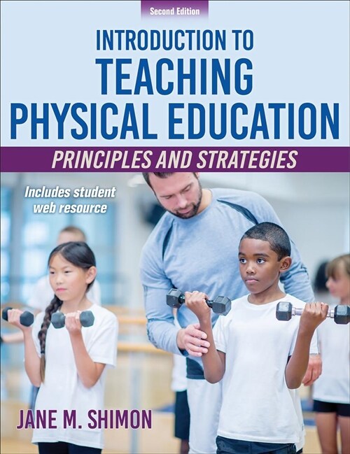 Introduction to Teaching Physical Education: Principles and Strategies (Paperback, 2)