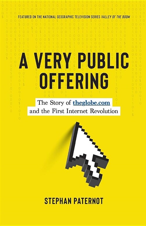 A Very Public Offering: The Story of Theglobe.com and the First Internet Revolution (Paperback)