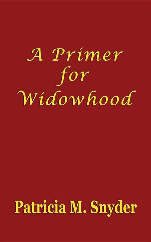 A Primer for Widowhood (Paperback)