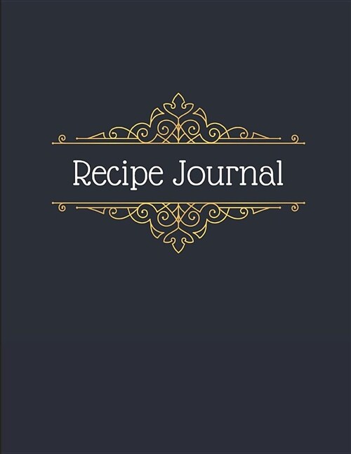 Recipe Journal: Blank Recipe Cookbook to Write in (Large 8.5 X 11) (Paperback)