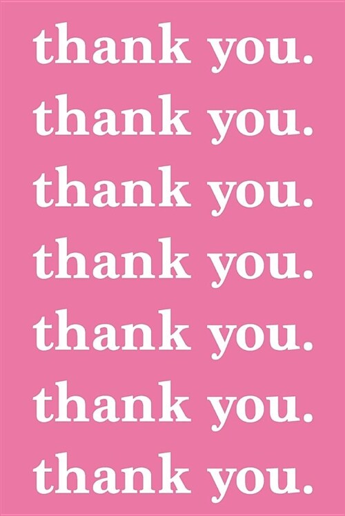 Thank You. Journal White on Pink Multiple Design (Paperback)