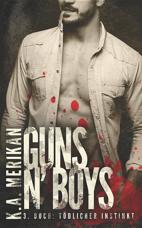 Guns N Boys: T?licher Instinkt (Paperback)