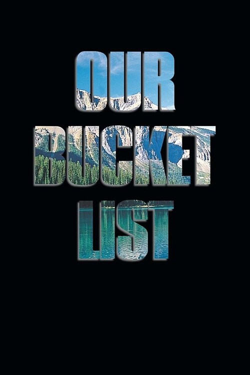 Our Bucket List: All the Things We Want to Do, See & Try Together (Paperback)