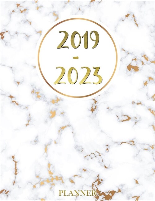 2019-2023 Planner: 60 Months Calendar, Monthly Schedule Organizer Agenda Planner for the Next Five Years, Appointment Notebook, Monthly P (Paperback)