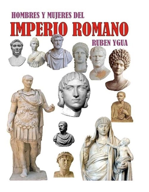 Hombres Y Mujeres del Imperio Romano: Biografias (Paperback)