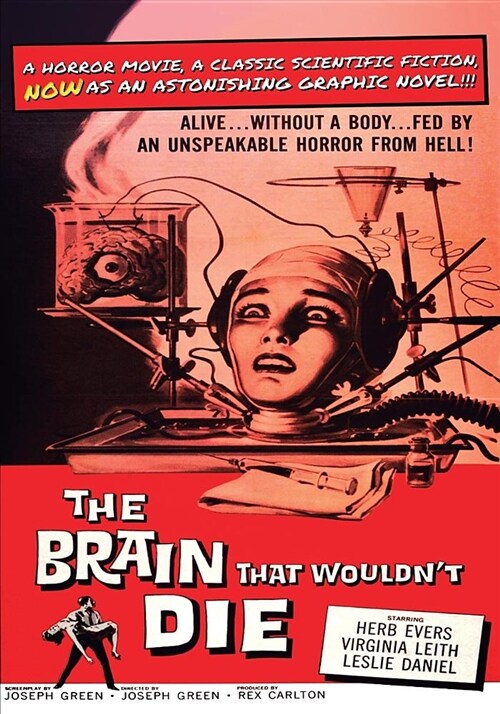 The Brain That Wouldnt Die: The Head That Wouldnt Die (Paperback)
