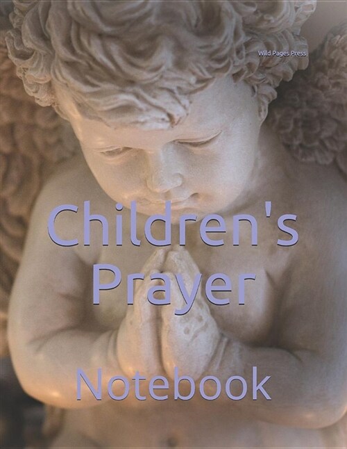 Childrens Prayer: Notebook (Paperback)