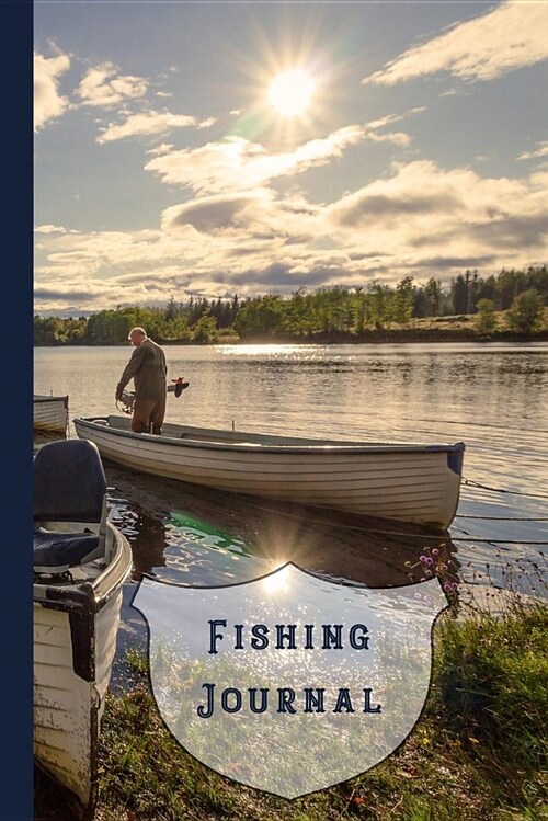 Fishing Journal: Compact Fishing Journal for All Your Fishing Notes and Records - Fishing Boat (Paperback)