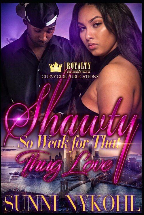 Shawty So Weak for That Thug Love (Paperback)
