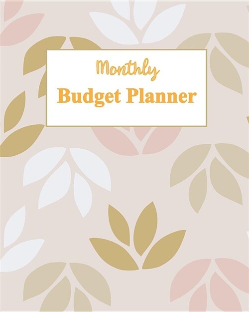 Monthly Budget Planner: Business Money Personal Finance Journal Planning Workbook (Volume 2) (Paperback)