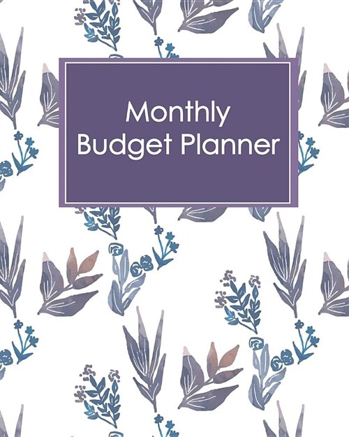 Monthly Budget Planner: Business Money Personal Finance Journal Planning Workbook (Volume 1) (Paperback)