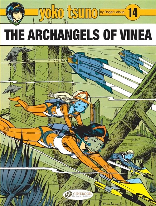 Yoko Tsuno Vol. 14: The Archangels Of Vinea : The Archangels of Vinea (Paperback)