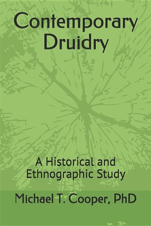Contemporary Druidry: A Historical and Ethnographic Study (Paperback)