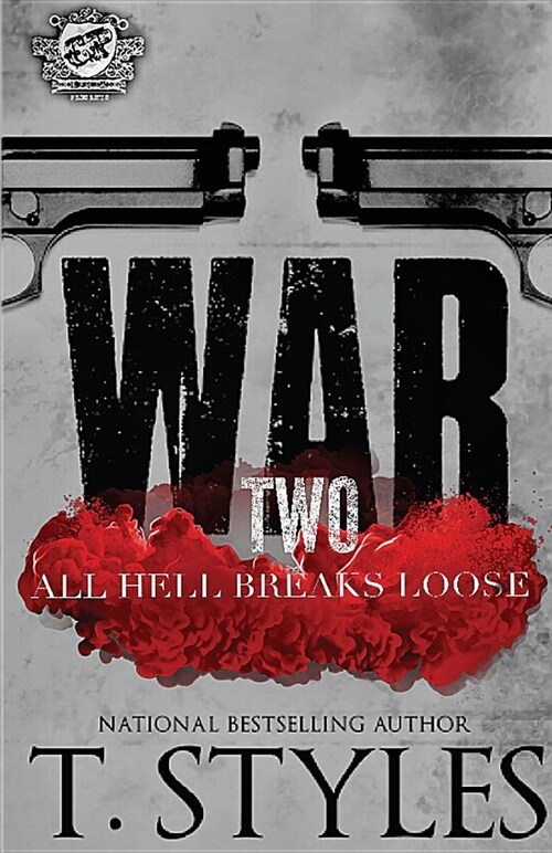 War 2: All Hell Breaks Loose (the Cartel Publications Presents) (Paperback)