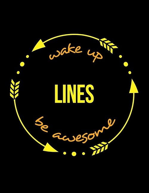 Wake Up Lines Be Awesome Cool Notebook for a Script Writer, Legal Ruled Journal: Wide Ruled (Paperback)