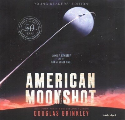 American Moonshot: John F. Kennedy and the Great Space Race (Audio CD, Young Readers)