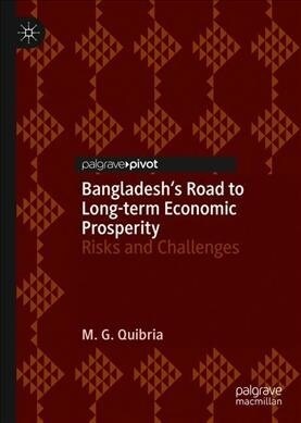 Bangladeshs Road to Long-Term Economic Prosperity: Risks and Challenges (Hardcover, 2019)