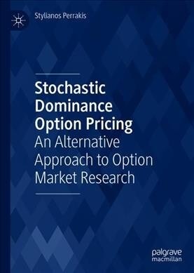 Stochastic Dominance Option Pricing: An Alternative Approach to Option Market Research (Hardcover, 2019)