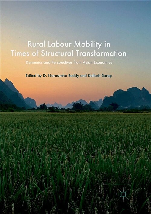 Rural Labour Mobility in Times of Structural Transformation: Dynamics and Perspectives from Asian Economies (Paperback)
