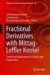 Fractional Derivatives with Mittag-Leffler Kernel: Trends and Applications in Science and Engineering (Hardcover, 2019)