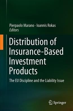 Distribution of Insurance-Based Investment Products: The Eu Regulation and the Liabilities​ (Hardcover, 2019)