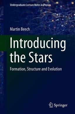 Introducing the Stars: Formation, Structure and Evolution (Paperback, 2019)