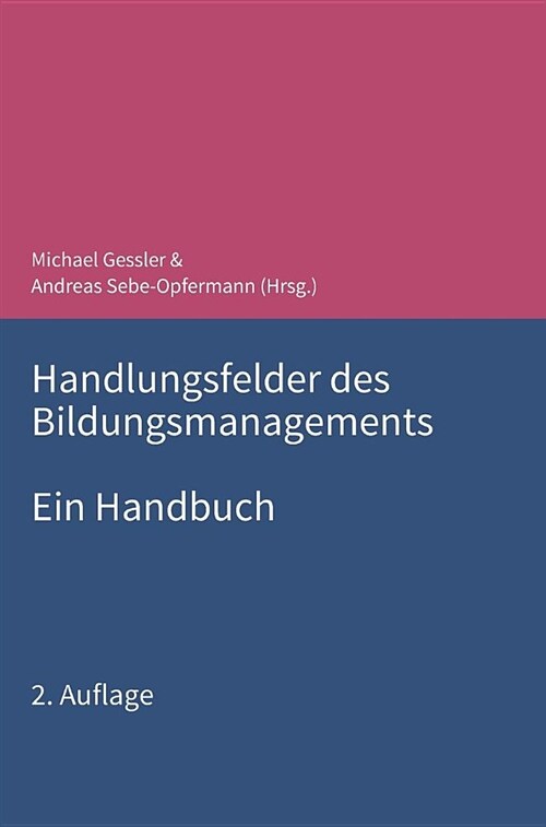 Handlungsfelder des Bildungsmanagements: Ein Handbuch (Hardcover)