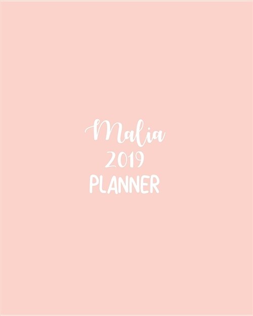 Malia 2019 Planner: Calendar with Daily Task Checklist, Organizer, Journal Notebook and Initial Name on Plain Color Cover (Jan Through Dec (Paperback)