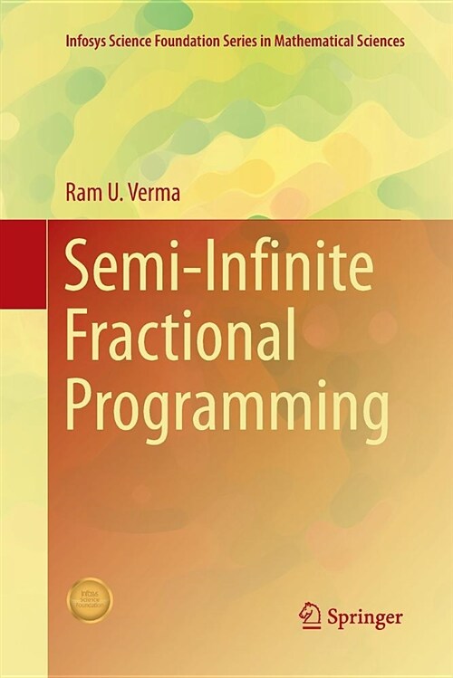 Semi-Infinite Fractional Programming (Paperback)