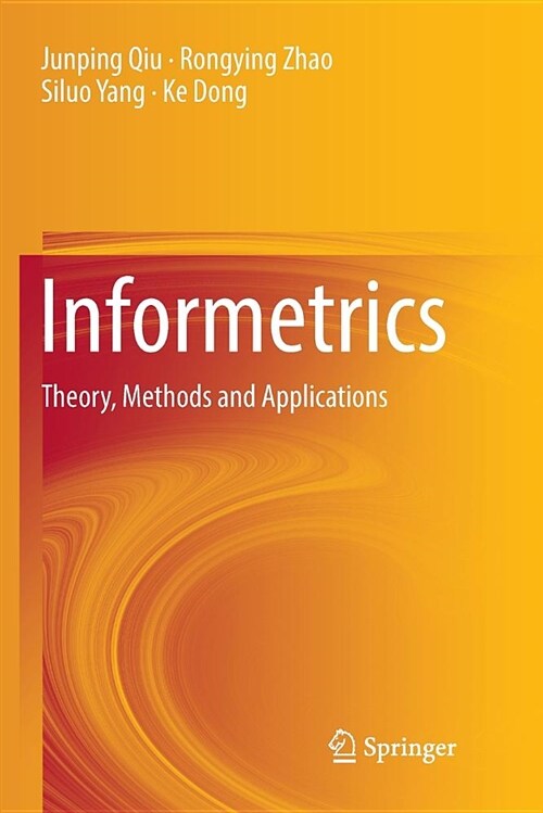 Informetrics: Theory, Methods and Applications (Paperback)