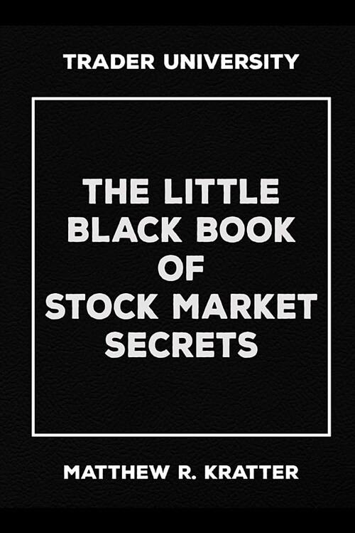 The Little Black Book of Stock Market Secrets (Paperback)