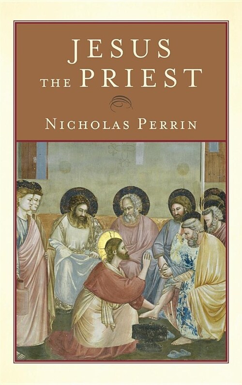 Jesus the Priest (Hardcover)