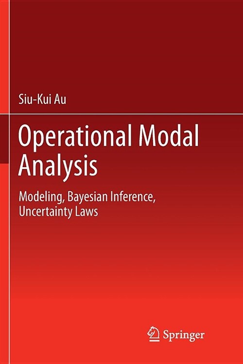 Operational Modal Analysis: Modeling, Bayesian Inference, Uncertainty Laws (Paperback)