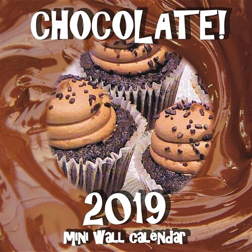 Chocolate! 2019 Mini Wall Calendar (Paperback)