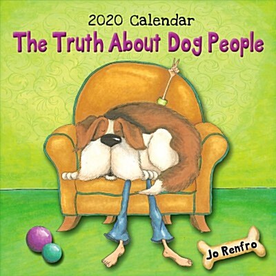 2020 Calendar: The Truth about Dog People 7.5 X 7.5 (Wall)
