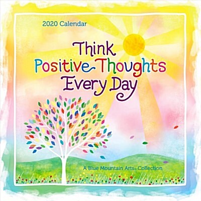 2020 Calendar: Think Positive Thoughts Every Day 12 X 12 (Wall)