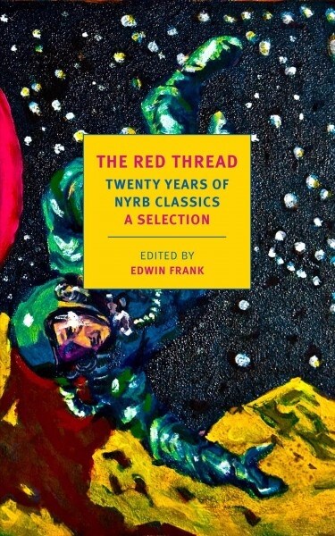 The Red Thread: Twenty Years of Nyrb Classics: A Selection (Paperback)