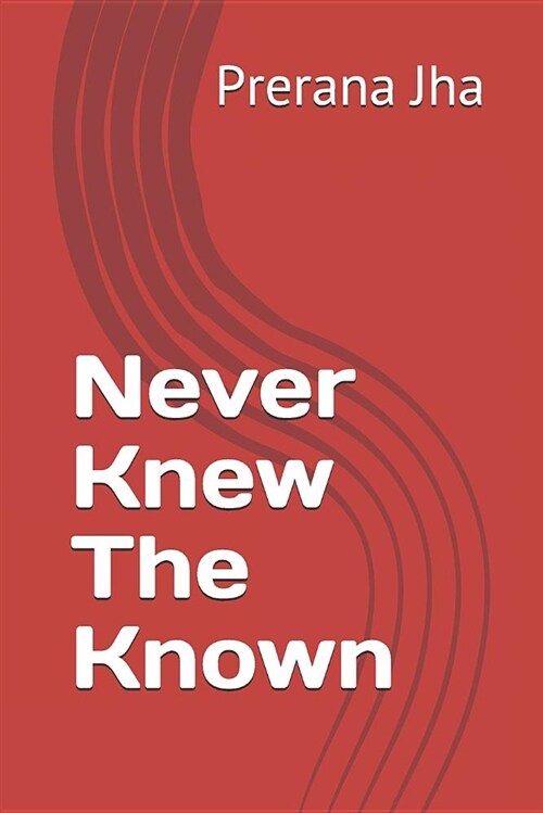 Never Knew the Known (Paperback)
